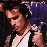 Jeff Buckley - Lover, you should’ve come over